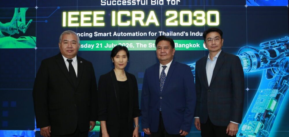 Thailand Secures IEEE ICRA 2030 to Advance Advanced Manufacturing and Innovation Ambitions